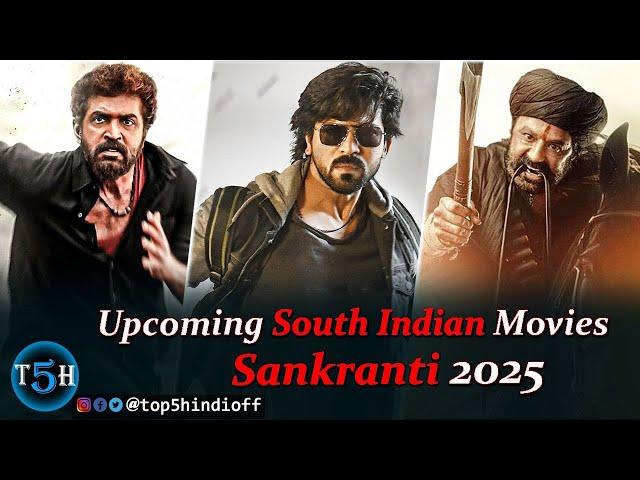 Top 5 Upcoming South Indian Movies In Sankranti 2025 || संक्रांति पर आने वाली साउथ की 5 फिल्मे....