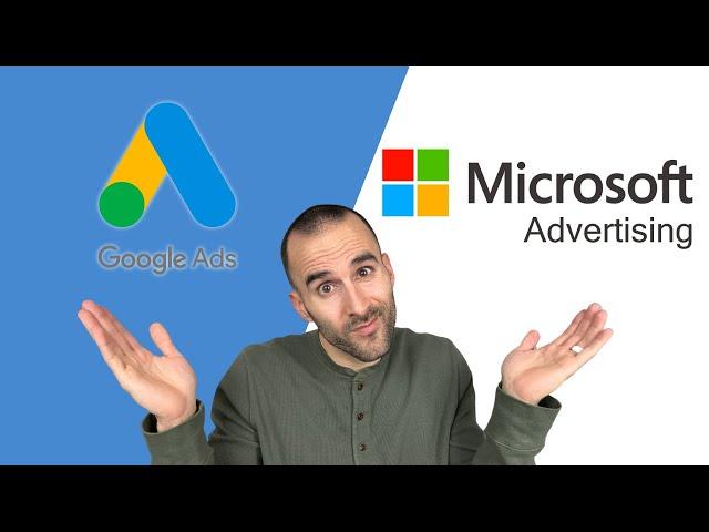 Google Ads vs Microsoft Advertising | UPDATE