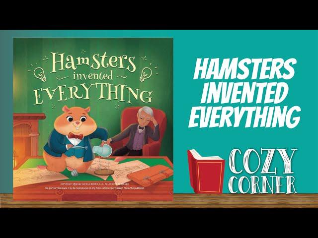  Hamsters Invented Everything By Adisan Books I My Cozy Corner Story Time Read Aloud