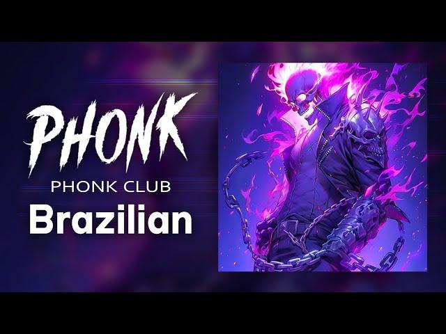 PHONK BRAZILIAN 2024 ※ BRAZILIAN SONGS / FUNK MIX 2024 ※ AGGRESSIVE PHONK