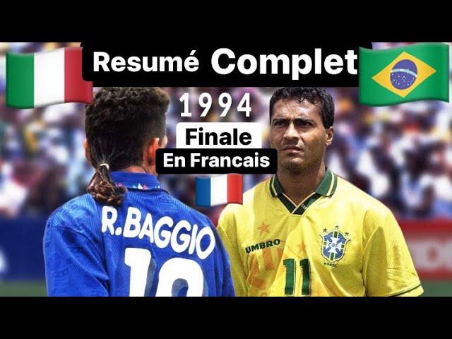 Brésil - Italie  [ Résumé En Français HD ] Final Coupe Du Monde 1994 USA