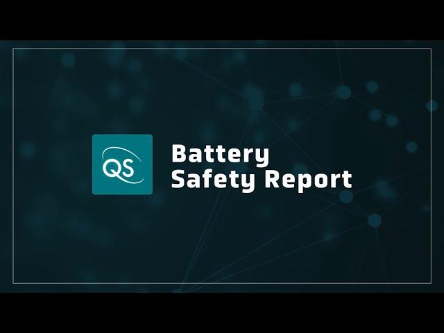 QS Battery Safety Report