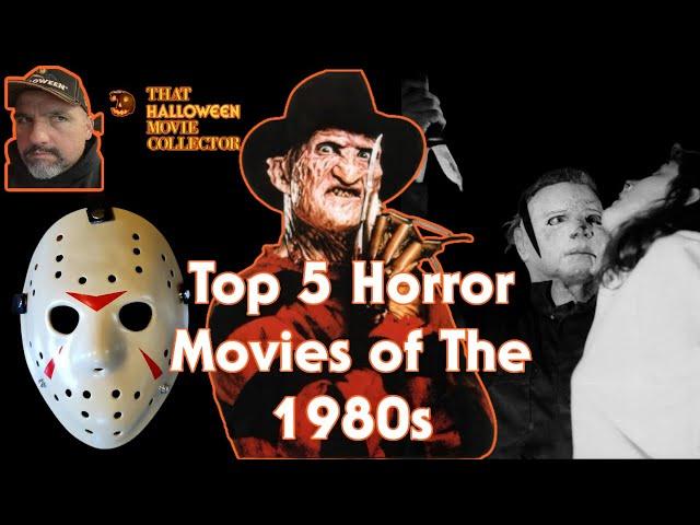 Top 5 Horror Movies of The 1980s