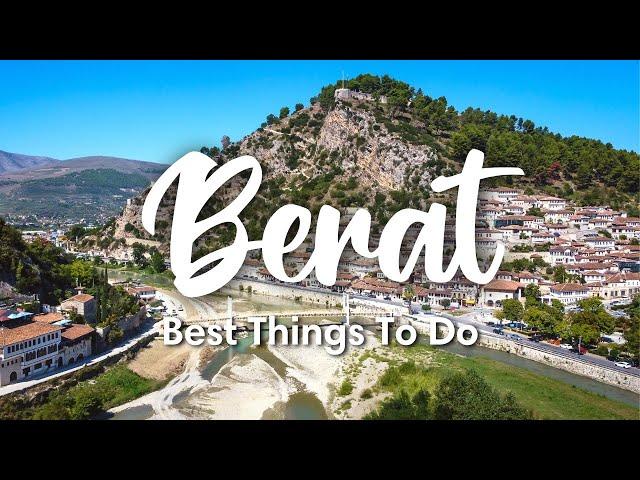 BERAT, ALBANIA | 6 INCREDIBLE Things To Do In & Around Berat