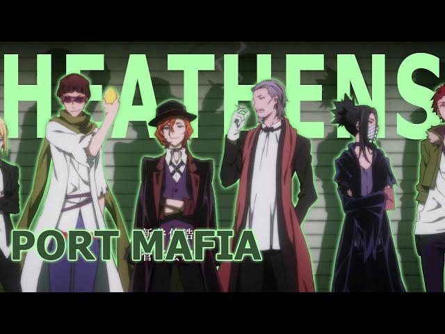 [AMV] Port Mafia - Heathens (Bungou Stray Dogs AMV)