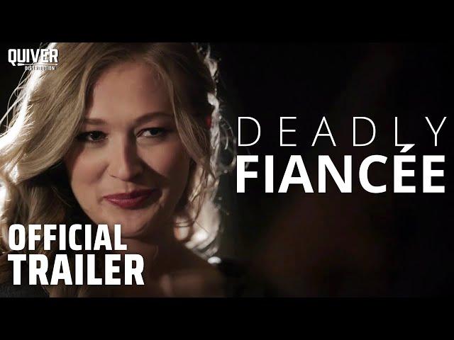 Deadly Fiancée I Official Trailer