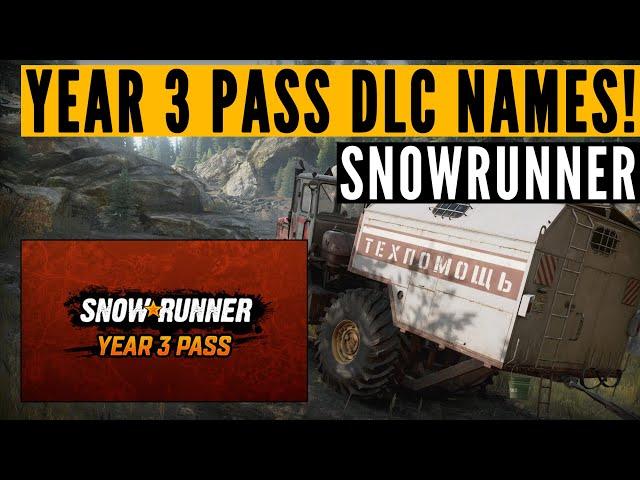 SnowRunner Year 3 Pass NEW season names REVEALED