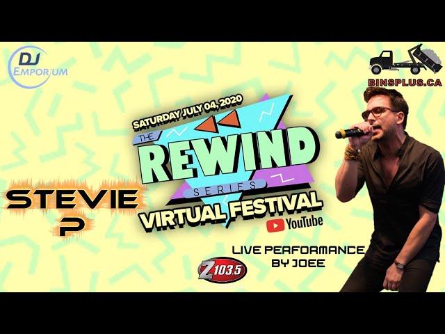 Rewind Series Virtual Festival: Stevie P with Special Live Performance by JOEE (10 PM CLOSING SET)