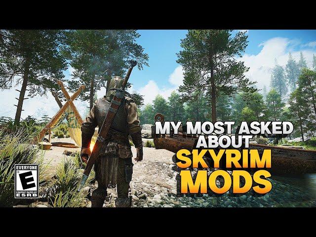 My Most Asked About Skyrim Mods Walkthrough