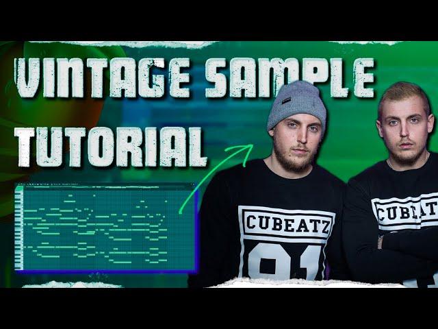 How To Make Analog/Vintage Samples | Cubeatz , OZ , Pvlace | FL Studio Tutorial