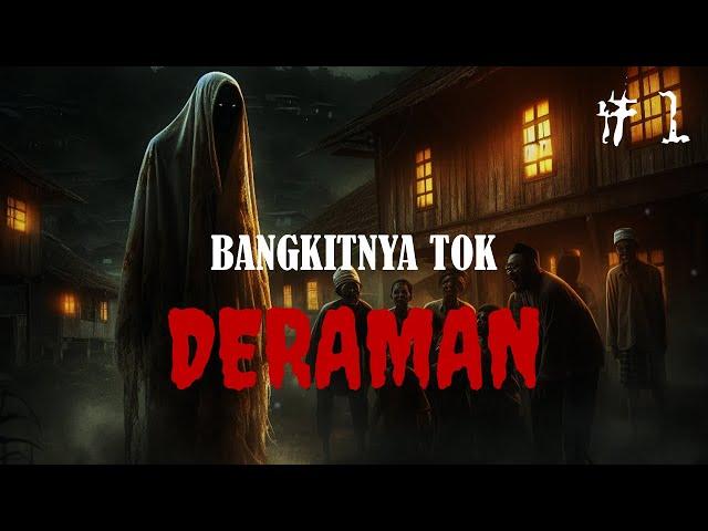 21 MALAM : BANGKITNYA TOK DERAMAN DARI KUBUR PART 1