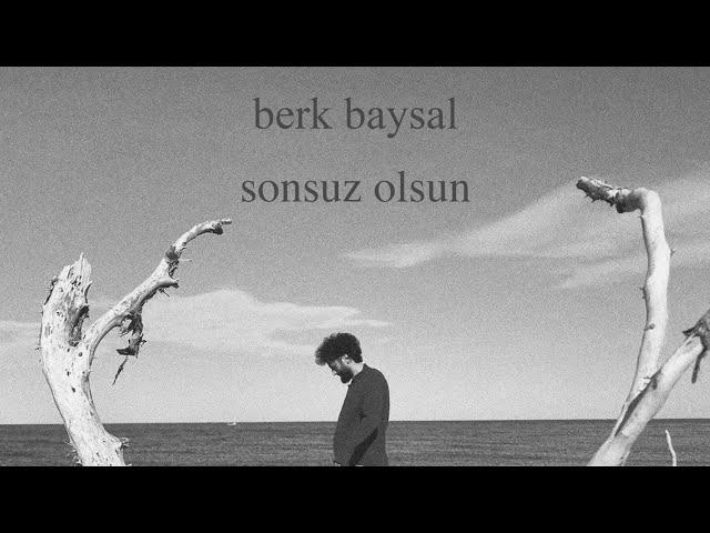 Berk Baysal - Sonsuz Olsun ( Official Lyric Video )