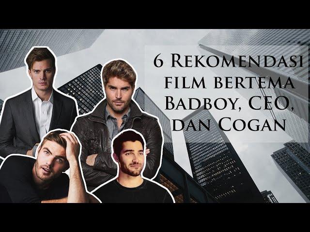 6 Rekomendasi Film Bertema Badboy, CEO, Cogan #stayhome