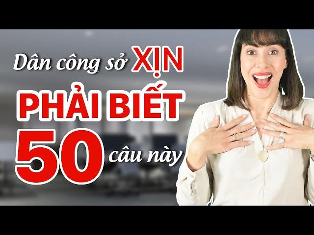 50 CÂU GIAO TIẾP THÔNG DỤNG NHẤT Ở CÔNG SỞ - KHÓA HỌC TIẾNG ANH GIAO TIẾP CHO NGƯỜI ĐI LÀM