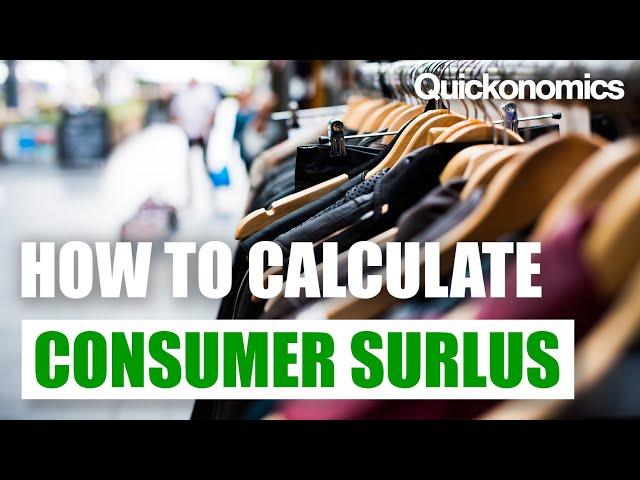 How to Calculate Consumer Surplus