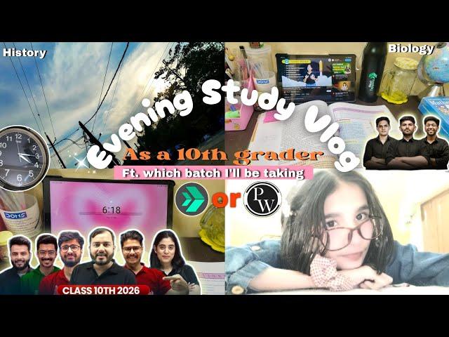 Evening Study Vlog as a CBSE 10th Grader ️| Which Batch I'll be taking Pw or Next Toppers |