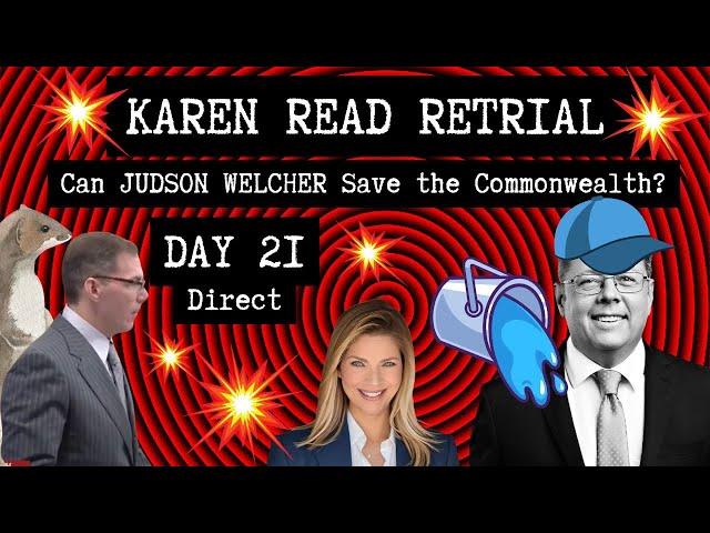 Karen Read Retrial Day 21Welcher does JOK Cosplay in Hail Mary to Resurrect the CW's CaseWTAFFFF?