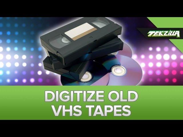 Digitize Your Old VHS Tapes