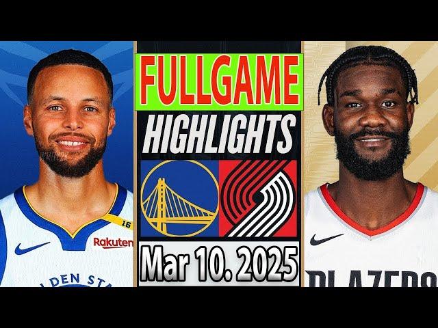 Golden State Warriors vs Portland Trail Blazers FULLGAME Qtr Mar 10. 2025 Highlights | NBA SEASON