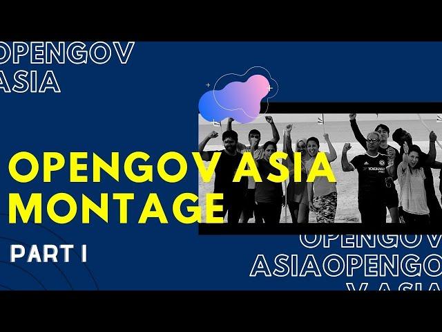 OpenGov Asia Montage Part I