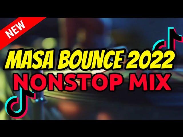 NONSTOP MASA BOUNCE MIX 2022 - SADSAD MASA BOUNCE HYPE REMIX DJ JORDAN