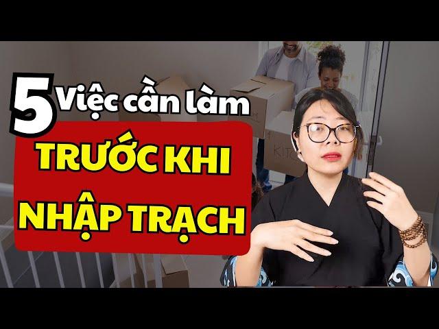 5 Việc cần làm cho lễ nhập trạch chuẩn phong thủy nhà ở vạn sự hanh thôngl Cô Chi Phong Thủy