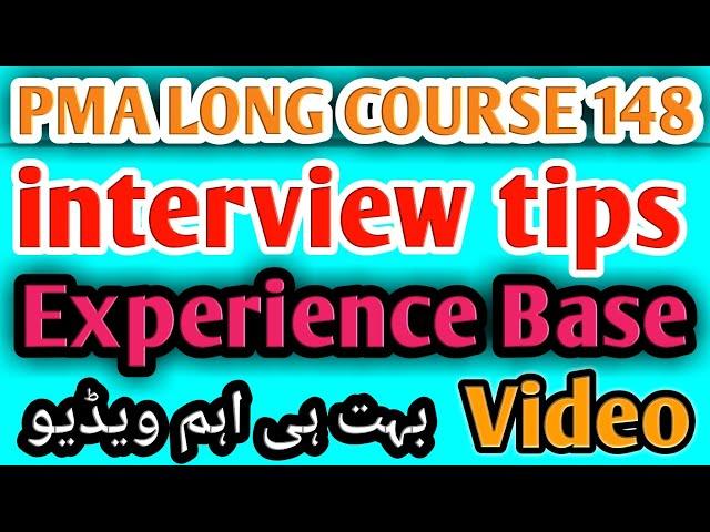 PMA LONG COURSE 148 INTERVIEW EXPERIENCE | INTERVIEW TIPS | interview preparation | Honoured Sir