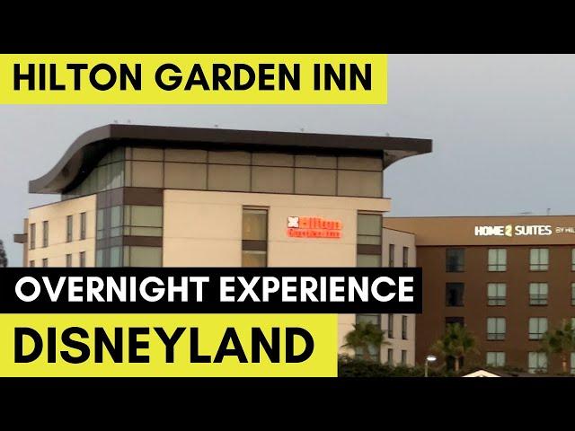 Hilton Garden Inn Anaheim Resort | Our in Depth Overnight Experience | Beyond the Room Tour