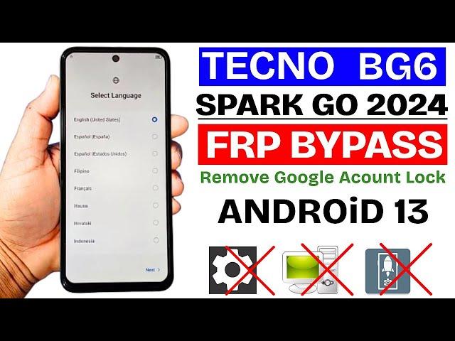 Tecno Spark Go 2024 : GOOGLE/FRP BYPASS 2025 | Tecno BG6 Frp Unlock Without Pc Android 13