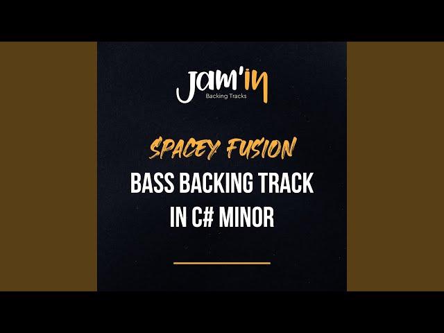 Spacey Fusion Bass Backing Track in C# Minor