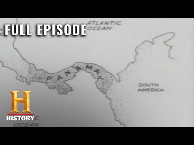 Modern Marvels: The Construction of the Panama Canal (S1, E3) | Full Episode | History