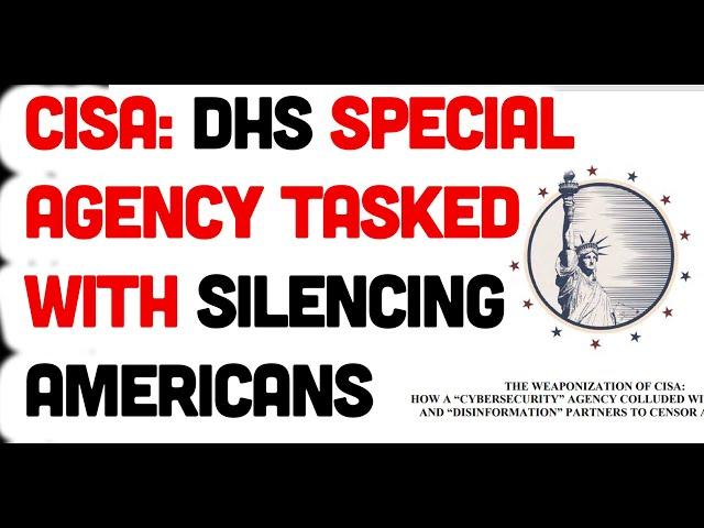 CISA: DHS Special Agency Tasked W/ Silencing Americans #uspoliticsnews #congressnews