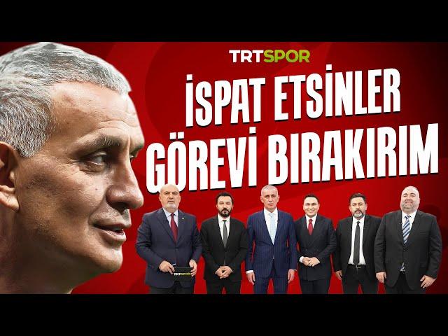 Özel Yayın - İbrahim Hacıosmanoğlu | "İspat etsinler görevi bırakırım"