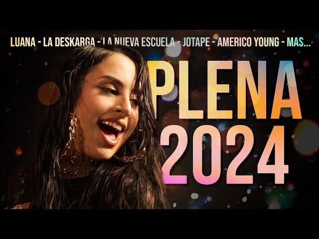 Plena 2024  Luana - La Deskarga - La Nueva Escuela - Mas...