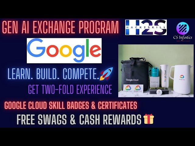 Google Hack2skill Gen Al Exchange Program | Get Free Swags and Cash Prizes | Online & Offline event