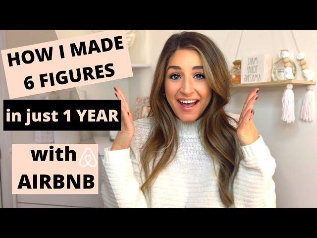 HOW I CREATED 6 FIGURES in Airbnb revenue in 1 YEAR- Starting your own short term rental business