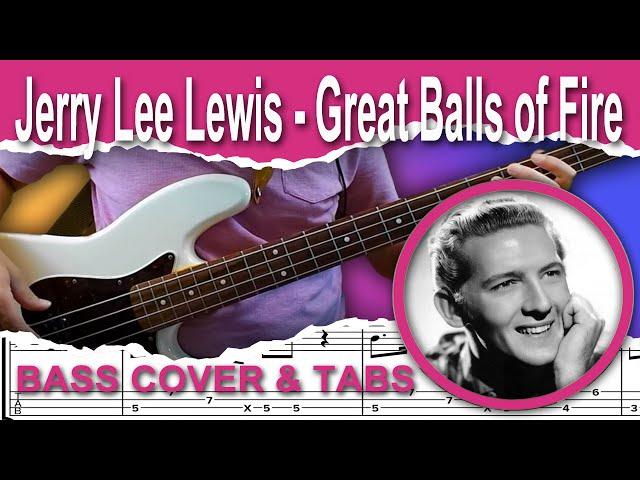 Jerry Lee Lewis - Great Balls of Fire (Bass Cover) + TABS