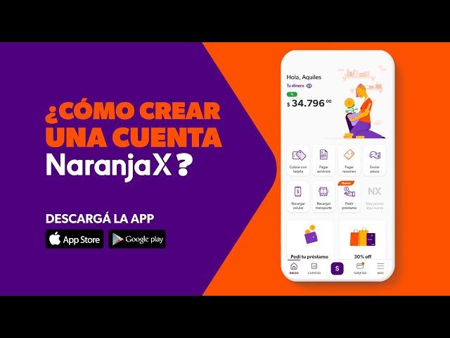 ¿Cómo crear una cuenta Naranja X?