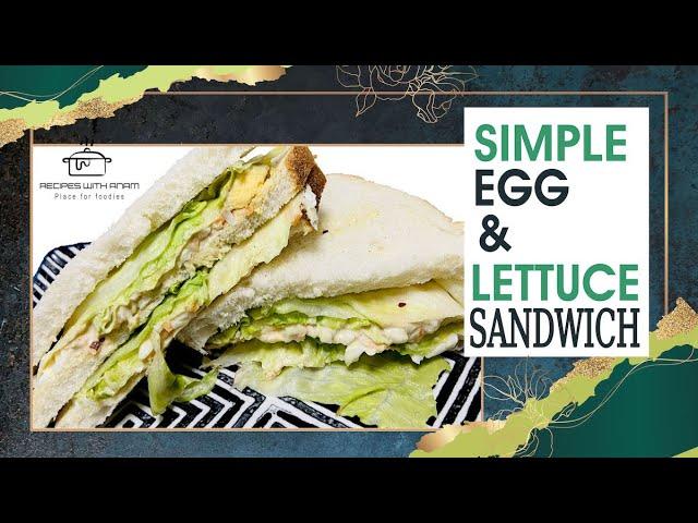 Egg and Lettuce Sandwich Easy Recipe || Recipes with Anam