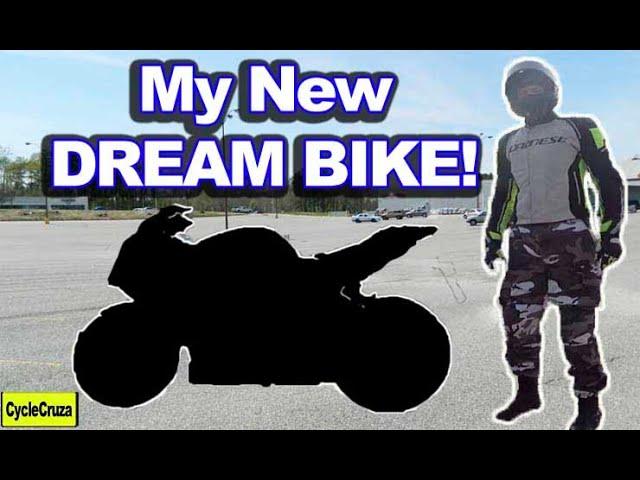 My New DREAM Motorcycle - CycleCruza