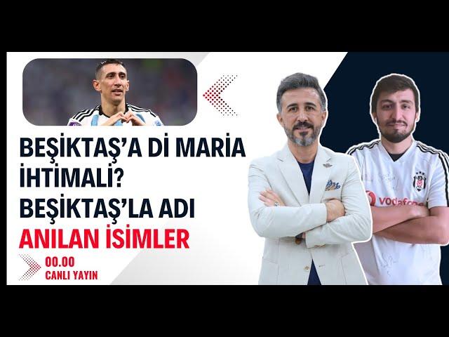 Beşiktaş'a Di Maria İhtimali? Gündem Beşiktaş Gündeminde Bulunan İsimler! | Beşiktaş Haberleri