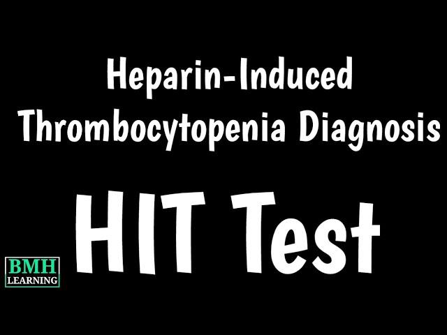 Heparin-Induced Thrombocytopenia Diagnosis | Test For HIT | Symptoms Of HIT |PF4 Ab | 4 Ts Score