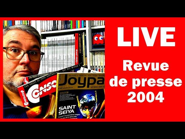 Live : Revue de Presse 2004 !