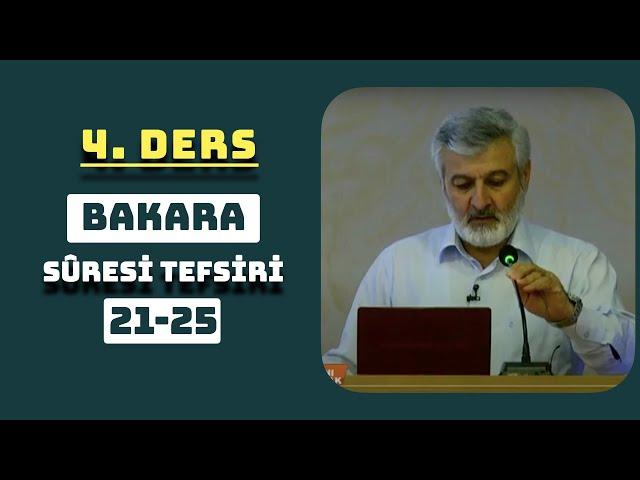 4. Ders - Bakara Sûresi (21-25) Tefsiri - Abdurrahman Ateş (Ses Kaydı-2008)