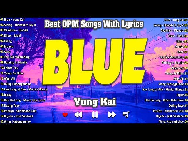 OPM Top Songs With Lyrics  Top OPM Love Songs  Best OPM Songs 2024