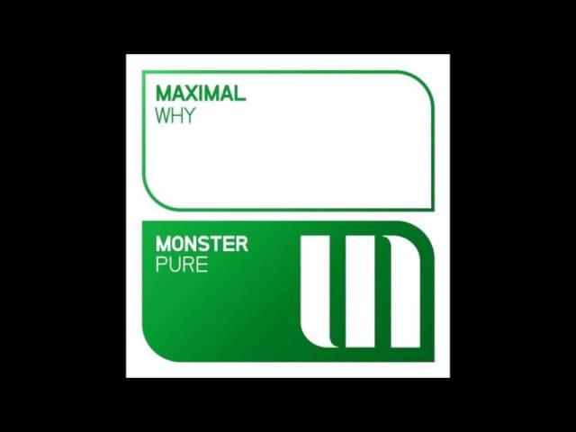 Maximal - Why (Original Mix)