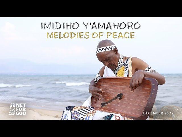 "Imidiho Y'amahoro"  The melodies of peace