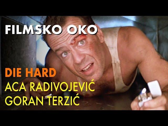 Filmsko oko | Aca Radivojević, Goran Terzić | Die Hard | AGITPOP TV