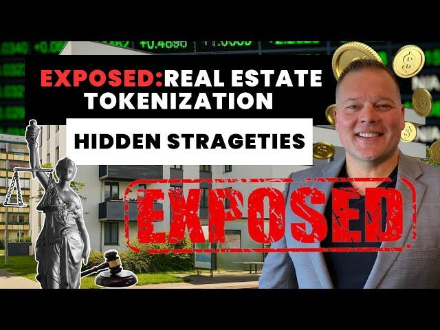 EXPOSED: The Hidden Strategies of Real Estate Tokenization