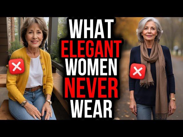 14 COMMON Wardrobe MISTAKES Elegant Women OVER 50 ALWAYS Avoid!